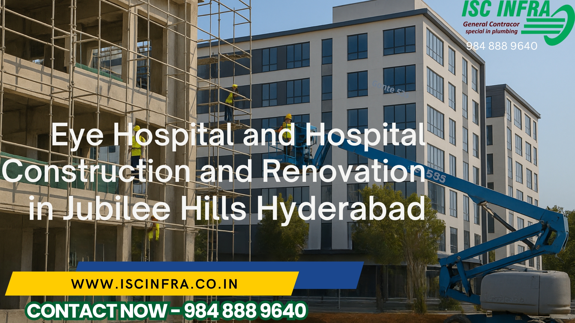 Eye Hospital and  Hospital Construction and Renovation in Jubilee Hills