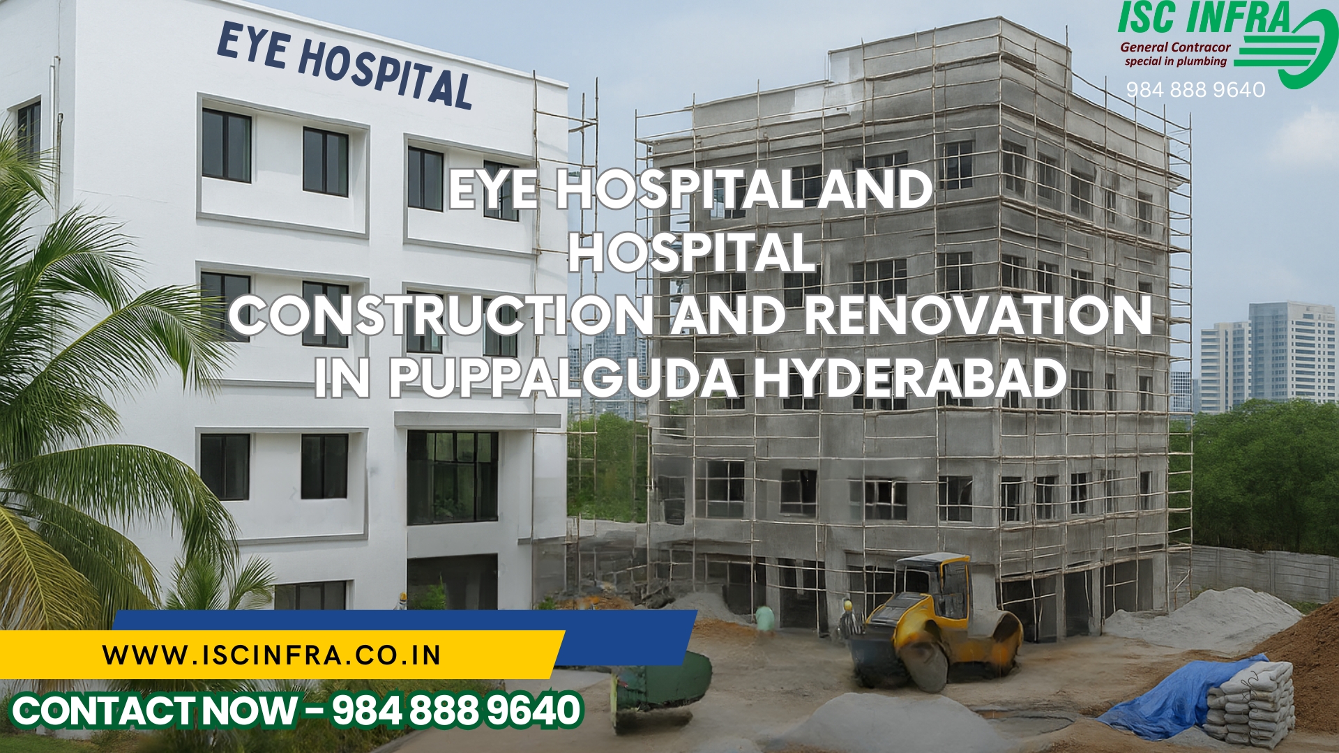 Eye Hospital and  Hospital Construction and Renovation in Puppalguda