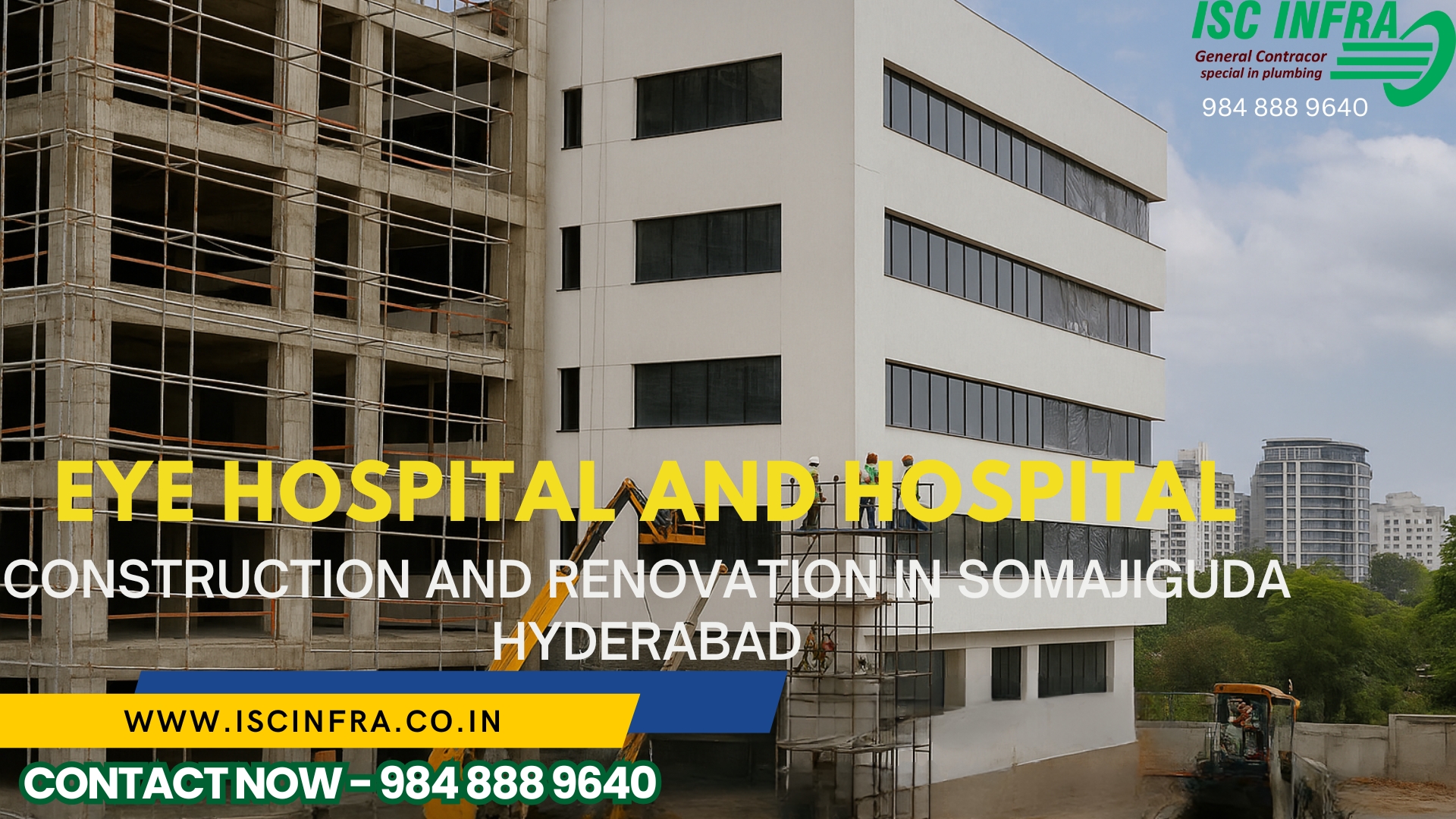 Eye Hospital and  Hospital Construction and Renovation in Somajiguda