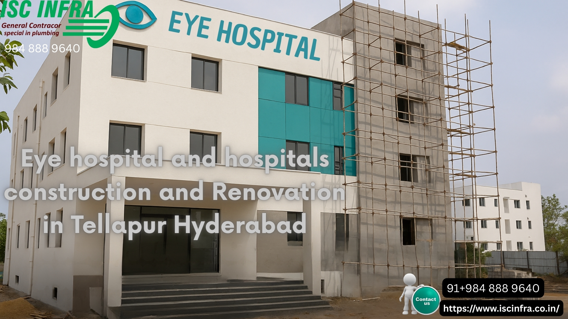Eye Hospital and  Hospital Construction and Renovation in Tellapur