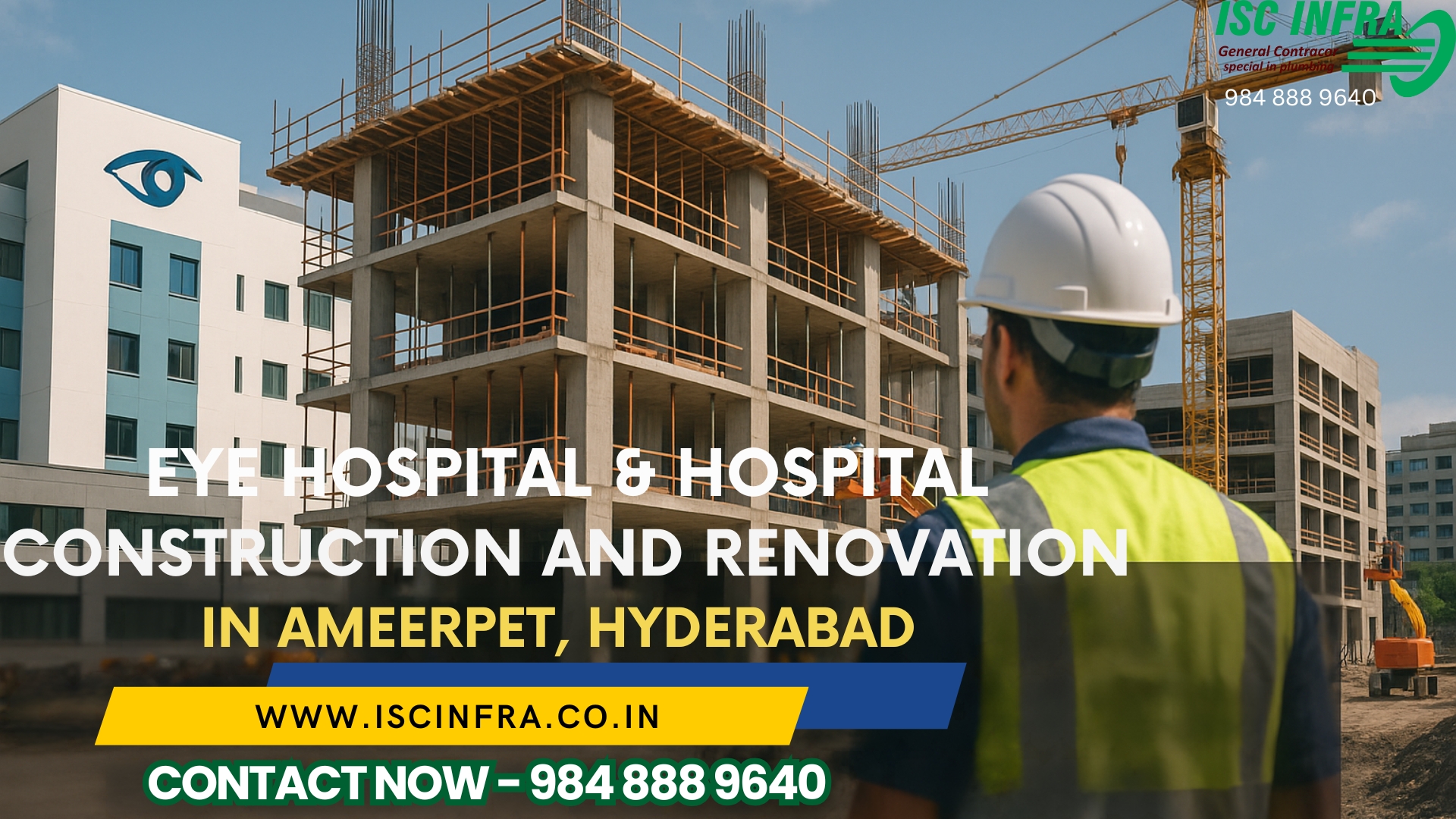 Eye Hospital and Hospital Construction and Renovation in Ameerpet