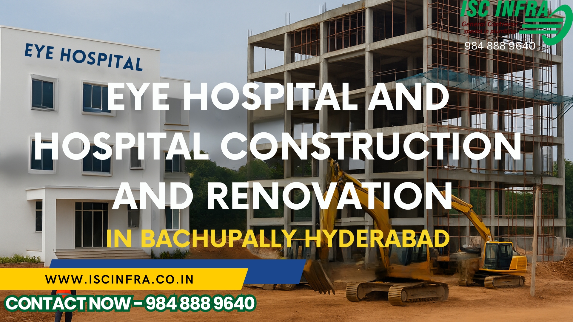 Eye Hospital and Hospital Construction and Renovation in Bachupally