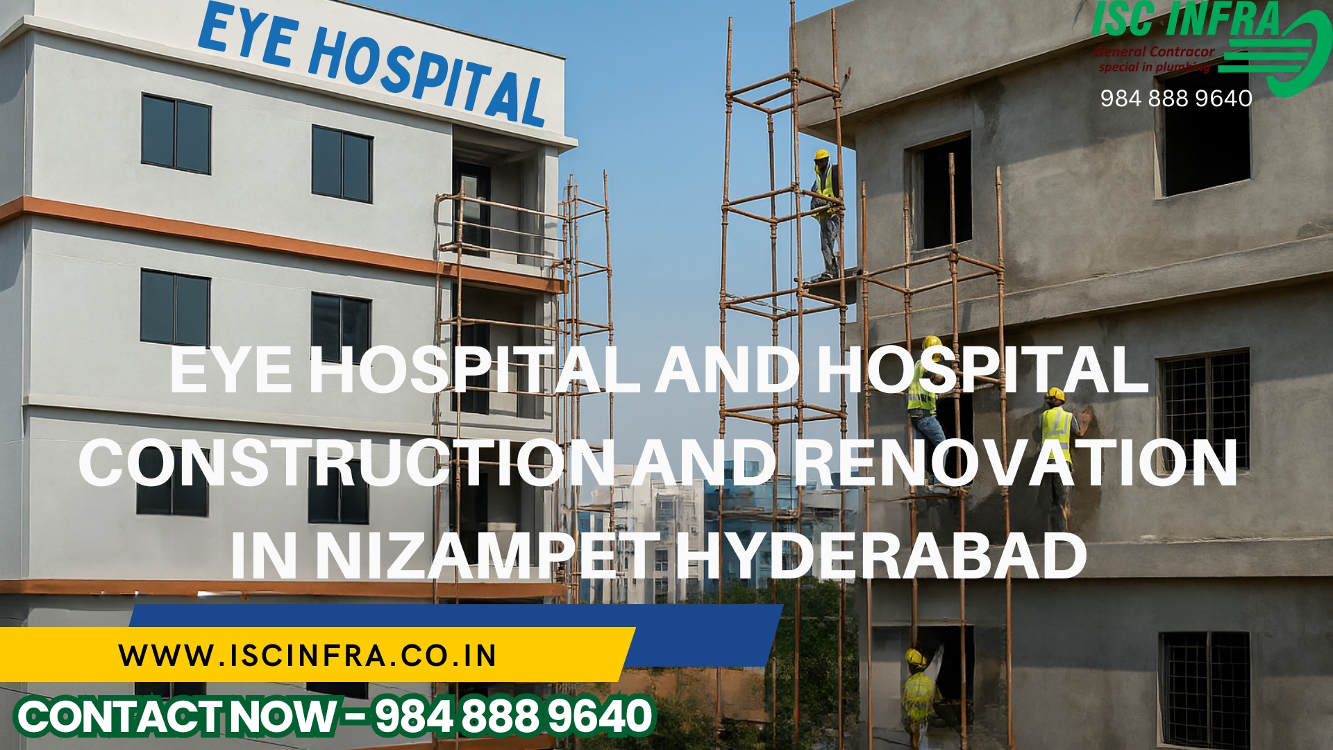 Eye Hospital and Hospital Construction and Renovation in Nizampet