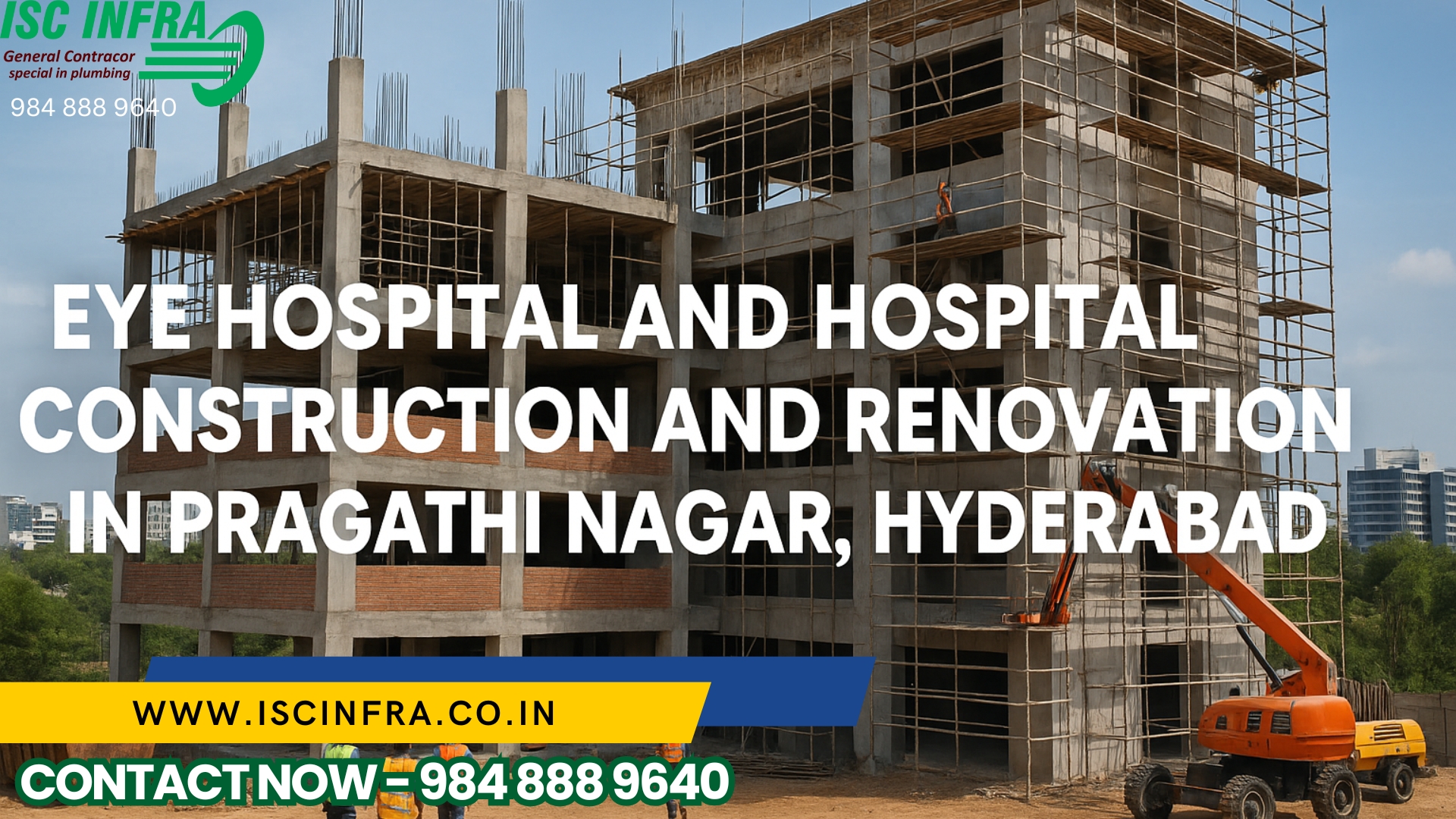 Eye Hospital and Hospital Construction and Renovation in Pragathi Nagar