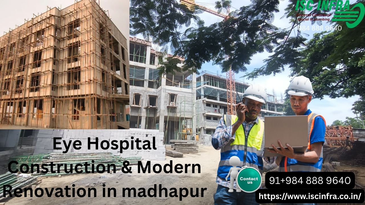 Eye Hospital Construction & Modern Renovation in Madhapur